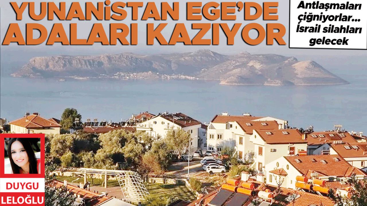 Ege’de İsrail silahlarıyla ‘yer altı’ hattı
