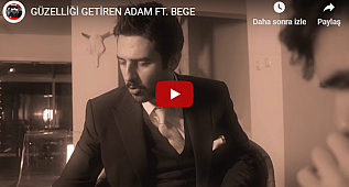 GÜZELLİĞİ GETİREN ADAM FT. BEGE (KAFAMIZ NASIL GÜZEL ?)